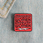 Empowered Women Empower Women Enamel Pin